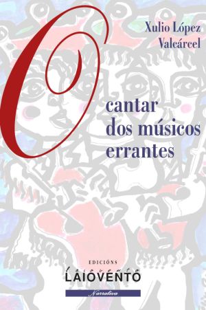 O CANTAR DOS MÚSICOS ERRANTES