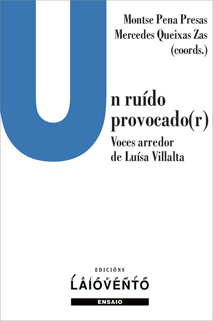 UN RU&Iacute;DO PROVOCADO(R). VOCES ARREDOR DE LU&Iacute;SA VILLALTA - Capa do libro