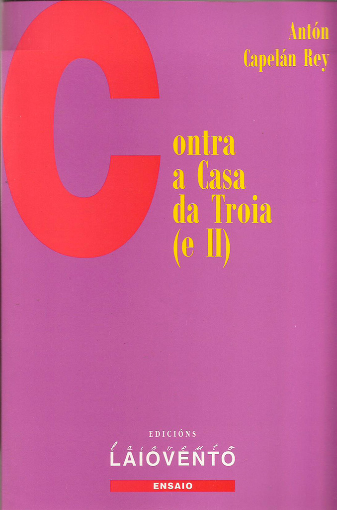 CONTRA A CASA DA TROIA (E II)  - Capa do libro