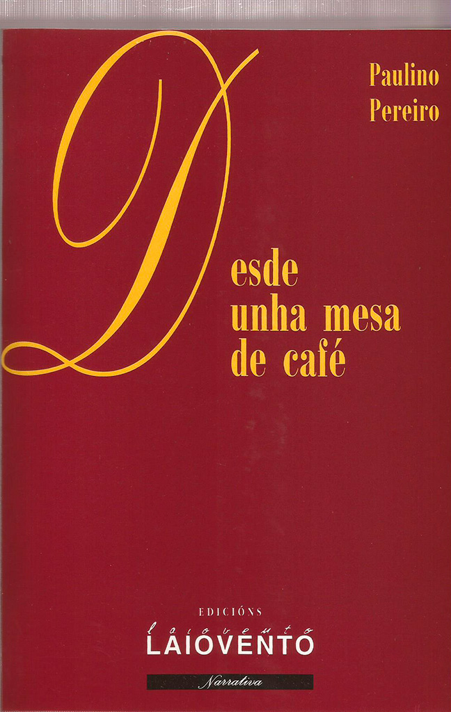 DESDE UNHA MESA DE CAFE - Capa do libro