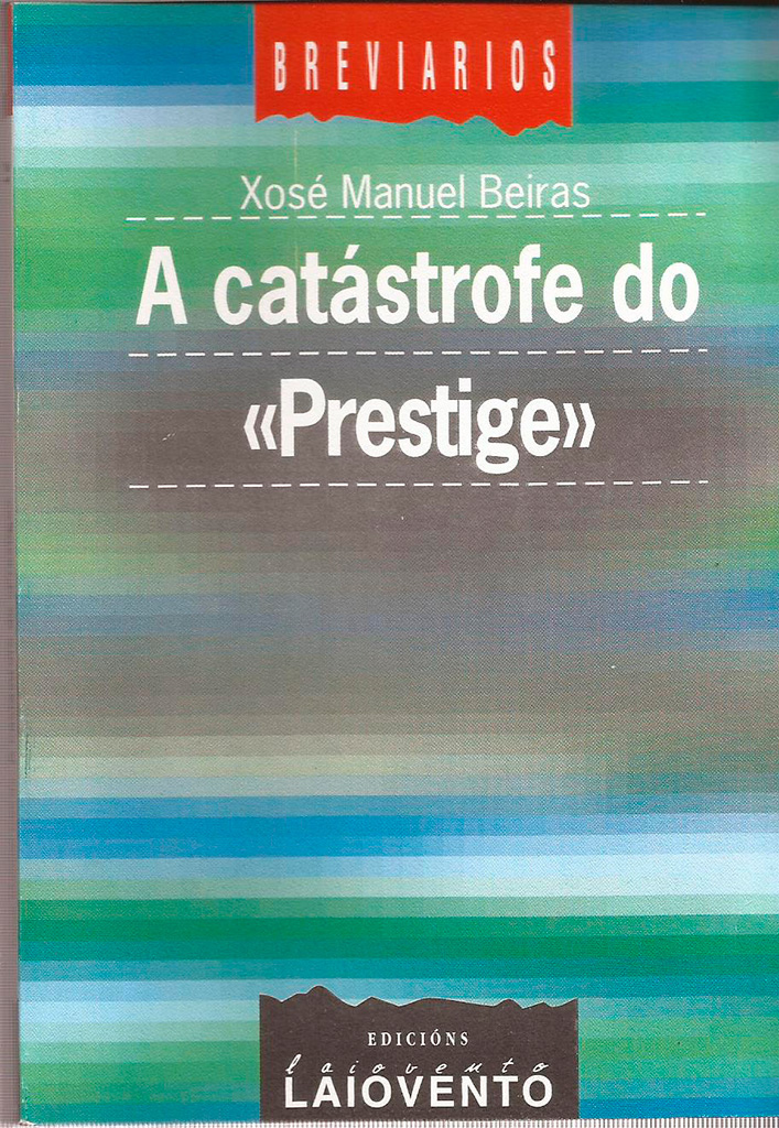 A CATÁSTROFE DO «PRESTIGE» - Capa do libro