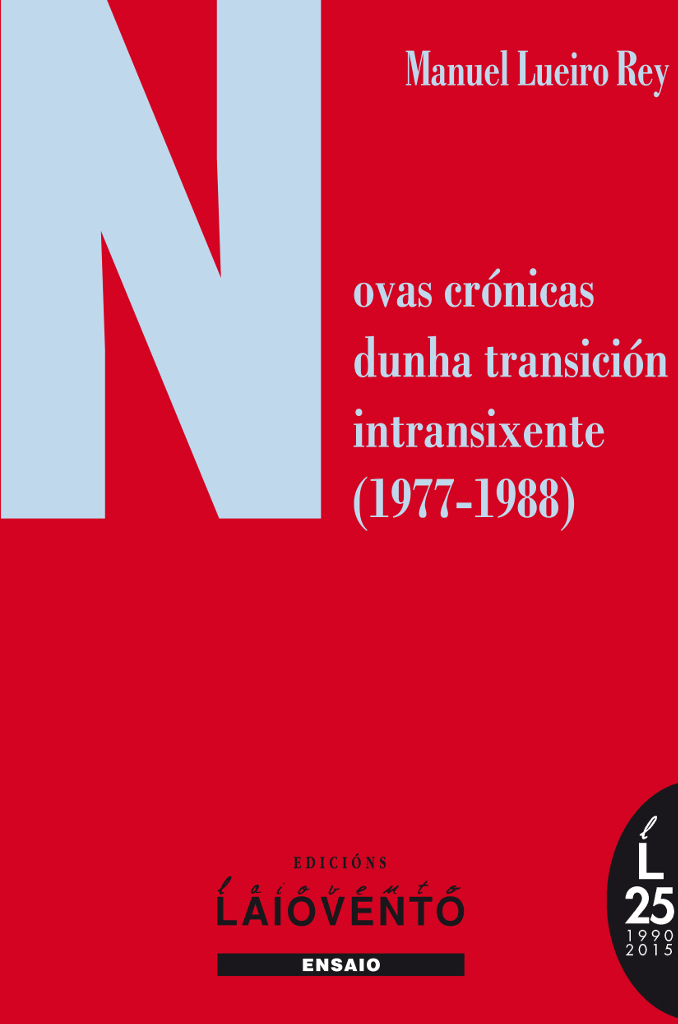 NOVAS CR&Oacute;NICAS DUNHA TRANSICI&Oacute;N INTRANSIXENTE (1977-1988) - Capa do libro
