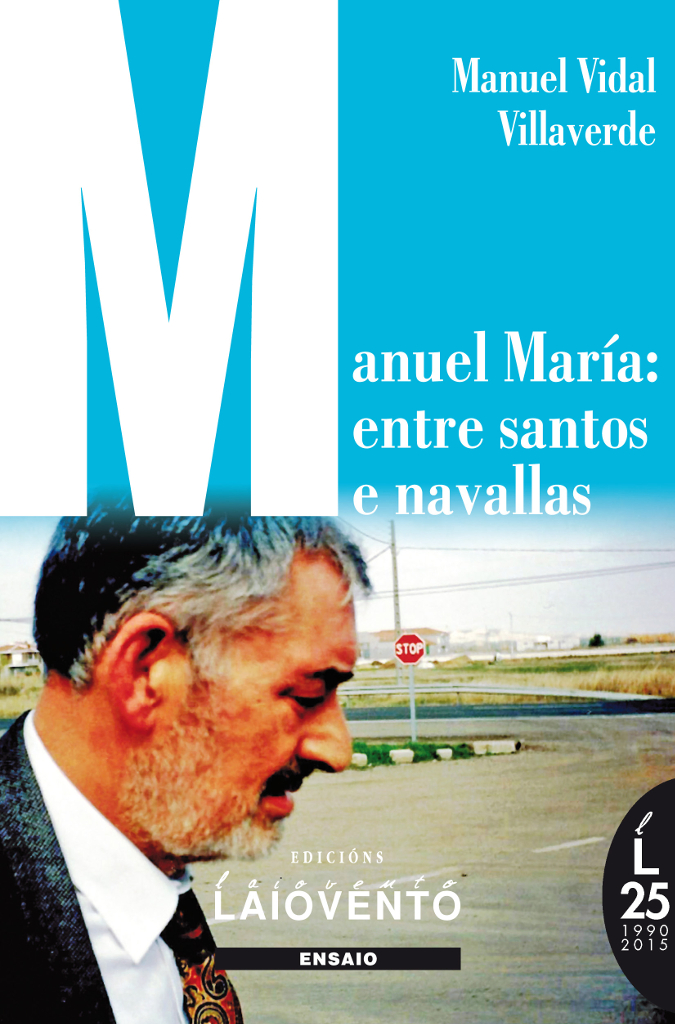 MANUEL MAR&Iacute;A: ENTRE SANTOS E NAVALLAS - Capa do libro
